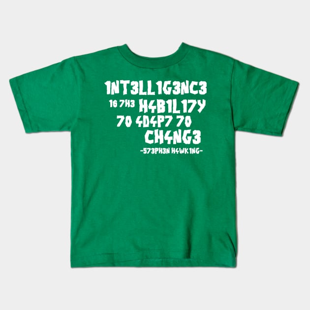 Intelligence is adaptation Kids T-Shirt by yukiotanaka